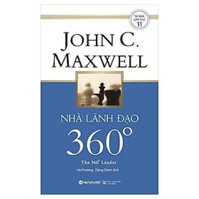 Nhà Lãnh Đạo 360 Độ (The 360° Leader - John C. Maxwell) - Bản Quyền