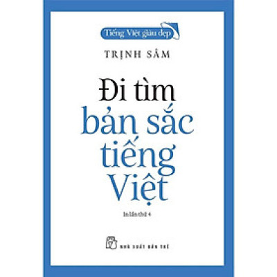 TVGĐ-Đi Tìm Bản Sắc Tiếng Việt (Tái bản 2022)  - Bản Quyền