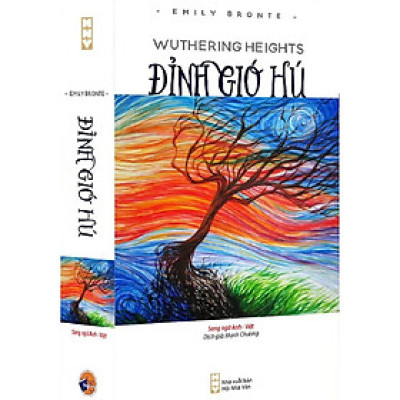 Đỉnh Gió Hú song ngữ Anh - Việt - Wuthering Heights - Đồi Gió Hú song ngữ Anh - Việt - Emily Bronte