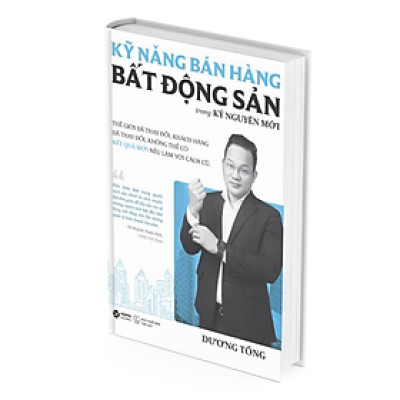 Kỹ Năng Bán Hàng Bất Động Sản -  Dương Tống