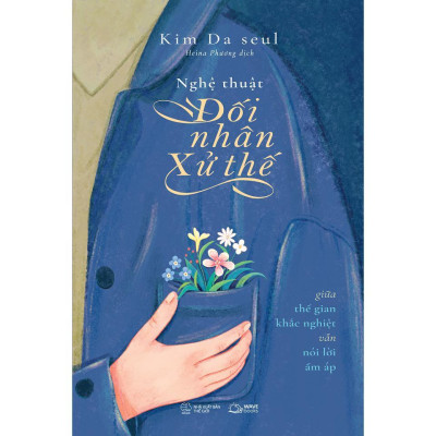 Sách - Nghệ Thuật Không Nổi Giận + Nghệ Thuật Đối Nhân Xử Thế - AZ Việt Nam