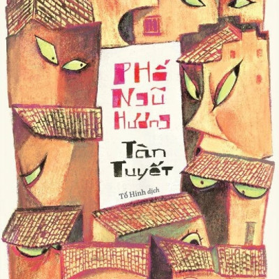 PHỐ NGŨ HƯƠNG - Tàn Tuyết - Tố Hinh dịch - (bìa mềm)