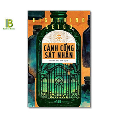 Sách - Cánh Cổng Sát Nhân - Higashino Keigo - Nguyễn Hải Anh dịch - Nhã Nam - Tặng Kèm Bookmark Bamboo Books