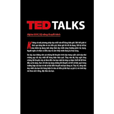 Hùng Biện Kiểu TED 1 - Bí Quyết Diễn Thuyết Trước Đám Đông “Chuẩn” TED - ALP