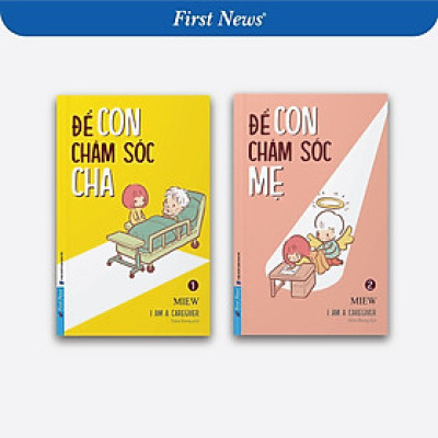 Sách - Để Con Chăm Sóc Cha + Để Con Chăm Sóc Mẹ - First News