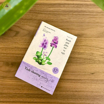 Sách - Tình Thương Muôn Lối - Tập 17 - Tuyển Tập Ranh Giới Giữa Mê Và Ngộ - Vĩnh Nghiêm Book