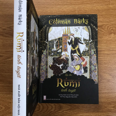 RUMI TINH TUYỆT - COLEMAN BARKS (TÁC PHẨM KINH ĐIỂN CỦA NHÀ HUYỀN MÔN SUFI VĨ ĐẠI NHẤT LỊCH SỬ)