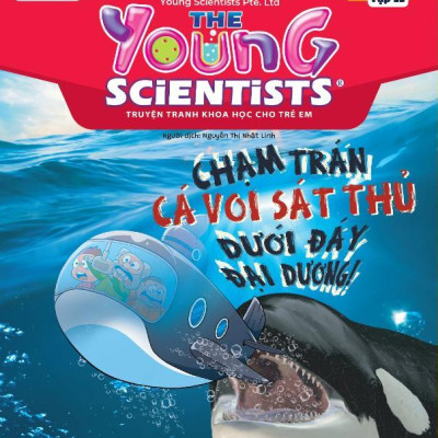 The Young Scientists - Truyện Tranh Khoa Học Cho Trẻ Em - Level 1 - Tập 11 - Chạm Trán Cá Voi Sát Thủ Dưới Đáy Đại Dương!
