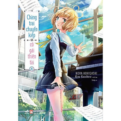 Truyện Chàng Trai Chuyển Kiếp Và Cô Gái Thiên Tài - Tập 2