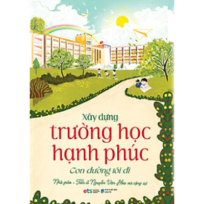Xây Dựng Trường Học Hạnh Phúc - Con Đường Tôi Đi _AL