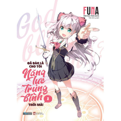 Sách - Đã Bảo Là Cho Tôi Năng Lực Trung Bình Thôi Mà - Combo 3 Tập - AZ Việt Nam