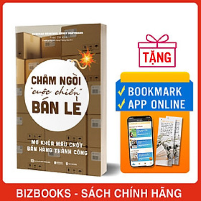 Châm Ngòi Cuộc Chiến Bán Lẻ - Mở Khoá Mấu Chốt Bán Hàng Thành Công