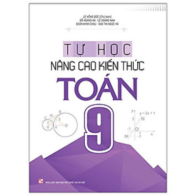 Tự Học - Nâng Cao Kiến Thức Toán 9