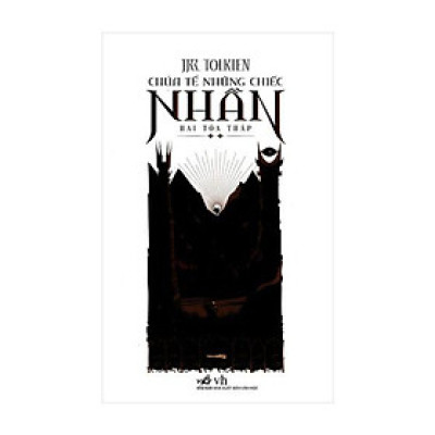 Chúa Tể Những Chiếc Nhẫn - Hai Tòa Tháp (Tái Bản 2019)