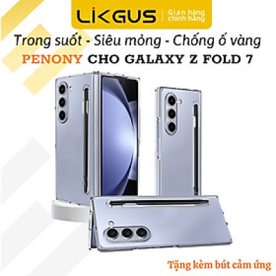 Ốp lưng trong suốt siêu mỏng chống ố vàng cho Samsung Galaxy Z Fold 7 5G Likgus Penone bảo vệ 360 độ màn phụ và mặt lưng (Tặng bút cảm ứng) - Hàng nhập khẩu