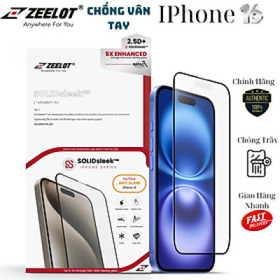 Miếng Dán Kính Cường Lực Nhám Chống Vân Tay Dành Cho iPhone 16 Pro Max/ 16 Pro/ 16 Plus/ 16, ZEELOT SOLIDsleek 2.5D ANTI-GLARE_ Hàng Chính Hãng