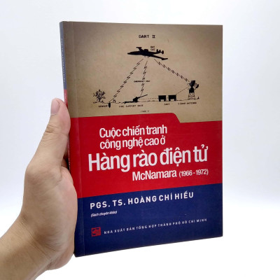 Cuộc Chiến Tranh Công Nghệ Cao Ở Hàng Rào Điện Tử McNamara (1966 - 1972)