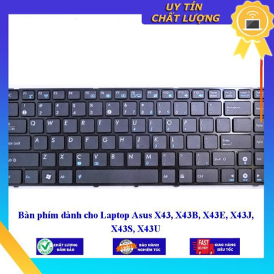 Bàn phím dùng cho Laptop Asus X43 X43B X43E X43J X43S X43U - Hàng Nhập Khẩu New Seal