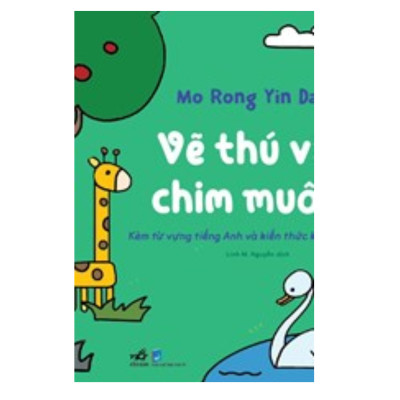 Combo 4Q Vẽ Vạn Vật từ Những Nét Đơn Giản: Vẽ Thú Vật Chim Muông + Vẽ Cỏ Cây Hoa Lá + Vẽ Người Em Yêu Qúy + Vẽ Cuộc Sống Mến Thương