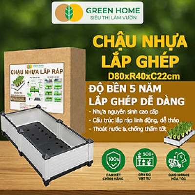 Chậu Trồng Cây Greenhome, Nhựa Nguyên Sinh Lắp Ghép, Nhiều Kích Thước, Trồng Hoa Hồng, Rau, Củ, Quả, Độ Bền 5 Năm
