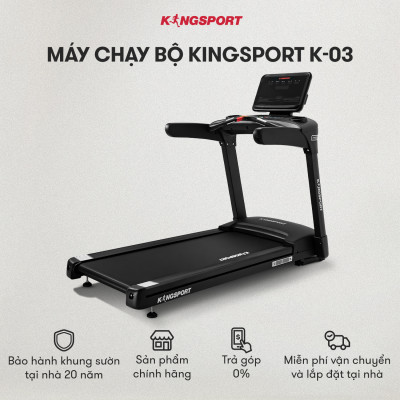 Máy chạy bộ KINGSPORT K-03 đơn năng, tốc độ tối đa 20km/h, 24 chương trình luyện tập, cân nặng phù hợp từ dưới 120-130kg