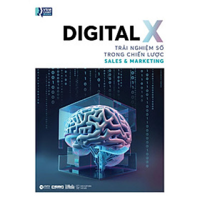 Trạm Đọc | Digital X - Trải Nghiệm Số Trong Chiến Lược Sales & Marketing