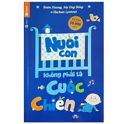 Sách - Nuôi Con Không Phải Là Cuộc Chiến - Thái Hà Books