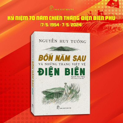Bốn năm sau và những trang viết về Điện Biên (NXB Trẻ)
