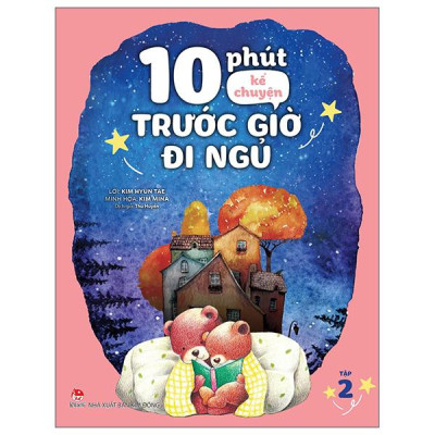 Sách - 10 Phút Kể Chuyện Trước Giờ Đi Ngủ - Tập 2