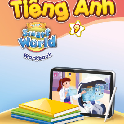 Tiếng Anh 9 i-Learn Smart World - Trọn bộ (Sách học sinh, Sách bài tập, Notebook)