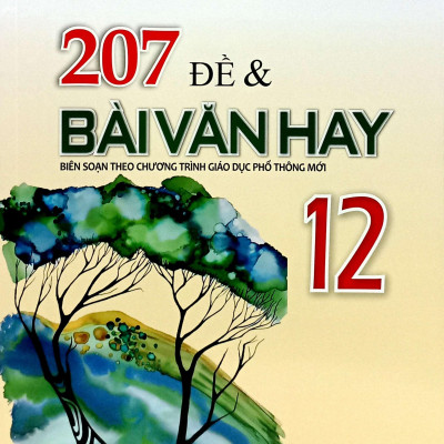 207 Đề Và Bài Văn Hay 12