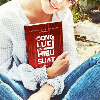  Tạo động lực - Tăng hiệu suất (Motivation and Performance) 