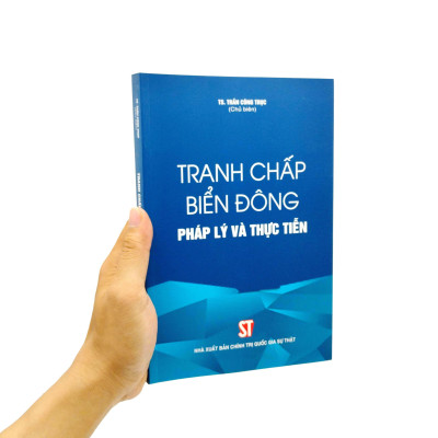 Tranh Chấp Biển Đông - Pháp Lý Và Thực Tiễn
