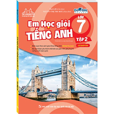 GLOBAL SUCCESS - Em Học Giỏi Tiếng Anh Lớp 7 - Tập 2 (Có Đáp Án)
