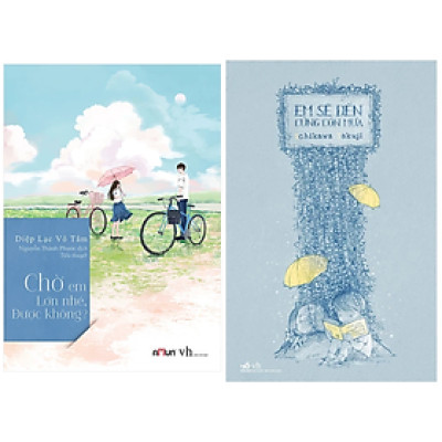 Combo 2Q Tiểu Thuyết Lãng Mạn : Chờ Em Lớn Nhé Được Không + Em Sẽ Đến Cùng Cơn Mưa