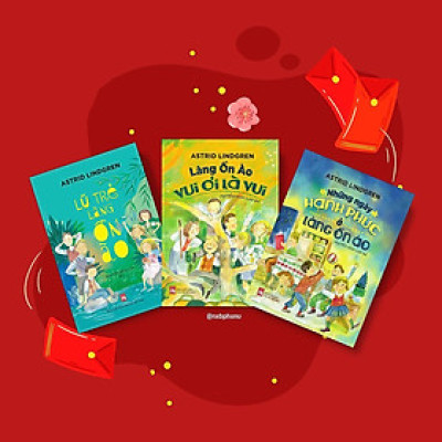 Sách - Lũ Trẻ Làng Ồn Ào + Làng Ồn Ào Vui Ơi Là Vui + Những Ngày Hạnh Phúc ở Làng Ồn Ào - Combo 3 Cuốn - NXB Phụ Nữ