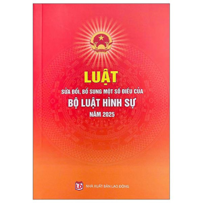 Sách - Luật Sửa Đổi, Bổ Sung Một Số Điều Của Bộ Luật Tố Tụng Hình Sự Năm 2025