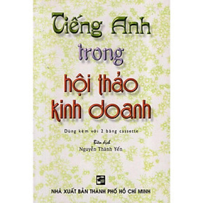 Sách - Tiếng Anh Trong Hội Thảo Kinh Doanh - Nhân Trí Việt