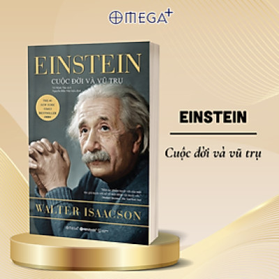 Einstein - Cuộc Đời Và Vũ Trụ (Quà Tặng Tickbook)