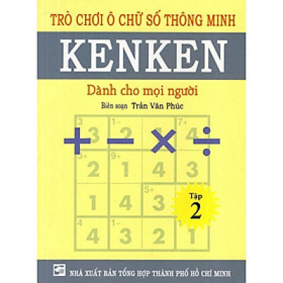 Sách - Trò Chơi Ô Chữ Số Thông Minh Kenken - Dành Cho Mọi Người - Tập 2 - Nhân Trí Việt