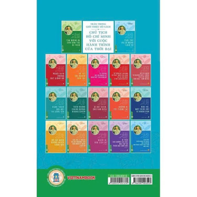 Sách - Chủ Tịch Hồ Chí Minh Với Cuộc Hành Trình Của Thời Đại - Tuổi Trẻ Và Sứ Mệnh Lịch Sử - VIETNAMBOOK