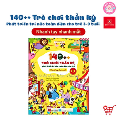 Sách - 140++ trò chơi thần kỳ, phát triển trí não toàn diện - Dành cho trẻ 3-9 tuổi - Đinh Tị Books