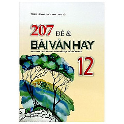 207 Đề Và Bài Văn Hay 12