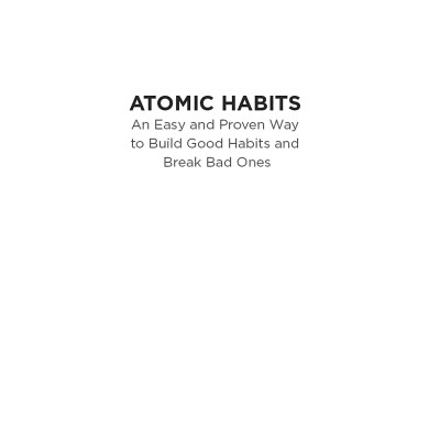 Sách - Atomic Habits: An Easy & Proven Way To Build Good Habits & Break Bad Ones