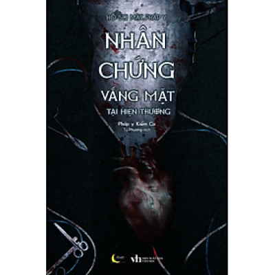 Hồ Sơ Mật Pháp Y – Nhân Chứng Vắng Mặt Tại Hiện Trường