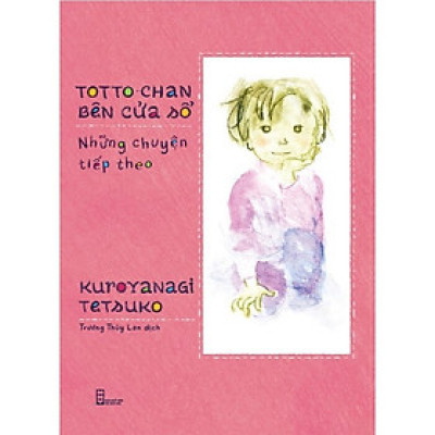 Totto-chan Bên Cửa Sổ: Những Chuyện Tiếp Theo