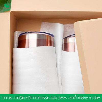 CPF06 - 105cm x 100m - Cuộn xốp PE Foam dày 3mm chống sốc, xốp bọc chống sốc, xốp gói hàng