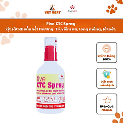 [100ml] Five-CTC Spray Dung dịch phun, xịt sát khuẩn vết thương, viêm da, viêm móng, long móng, lở loét.