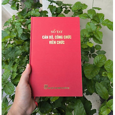 Sổ tay cán bộ, công chức, viên chức ( BẢN IN NĂM 2016)