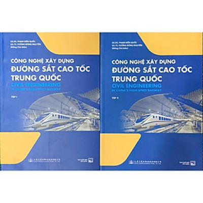 Sách - (Combo 2 tập) Công Nghệ Xây Dựng Đường Sắt Cao Tốc Trung Quốc - NXB Xây Dựng (XD-AL)